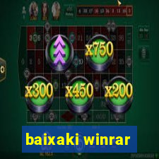 baixaki winrar